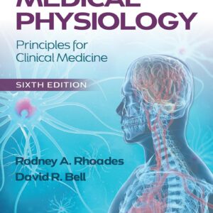 Medical Physiology: Principles for Clinical Medicine