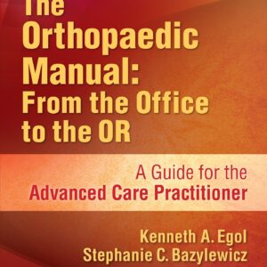 The Orthopaedic Manual: From the Office to the OR