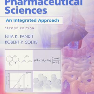 Introduction to the Pharmaceutical Sciences: An Integrated Approach