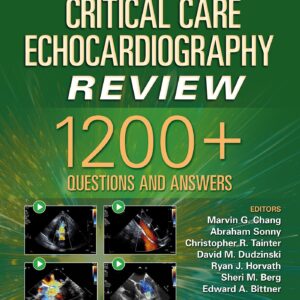 Critical Care Echocardiography Review: 1200+ Questions and Answers: Print + eBook with Multimedia