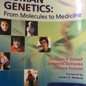 Human Genetics: From Molecules to Medicine